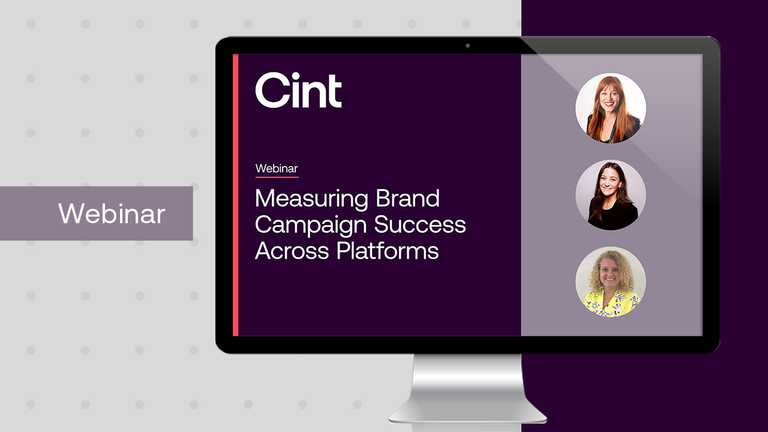 Webinar: Measuring Brand Campaign Success Across Platforms
