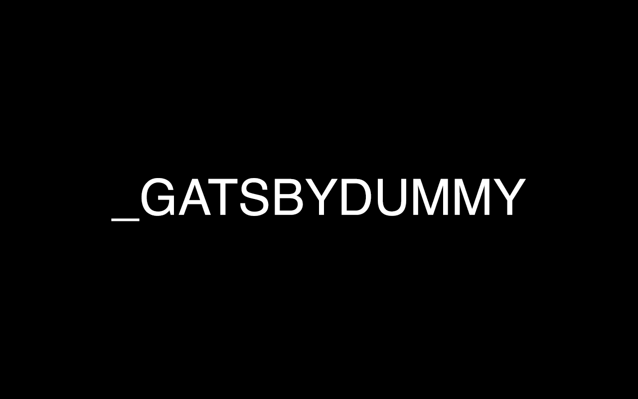 _GATSBYDUMMY: hero: landing